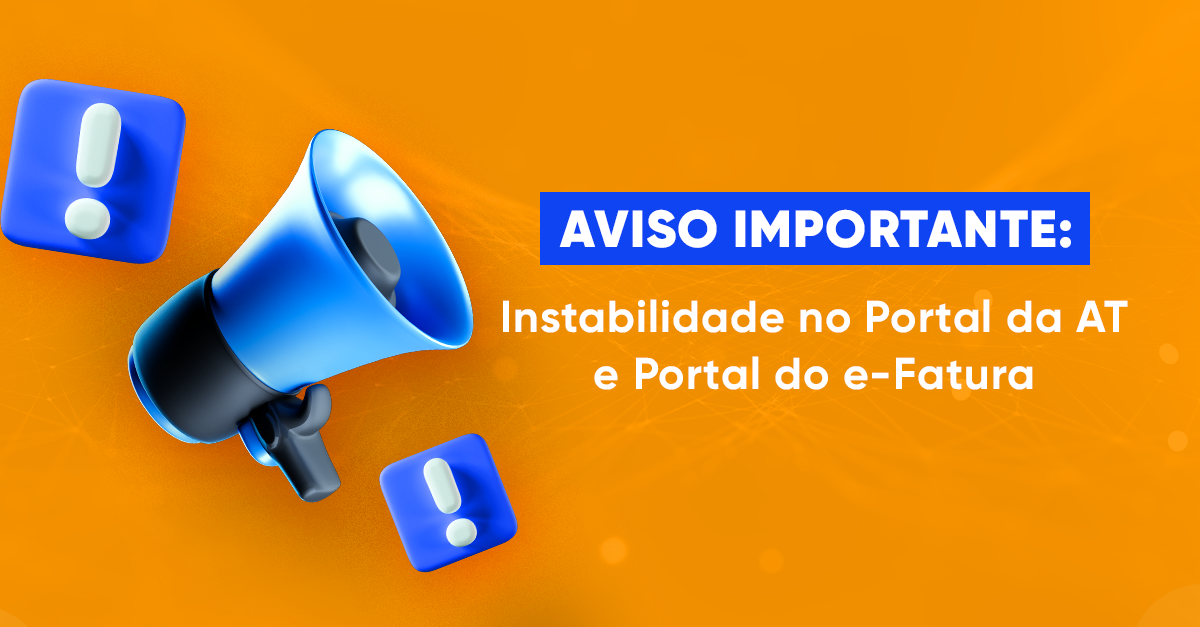 Instabilidade no Portal da AT e Portal do e-Fatura